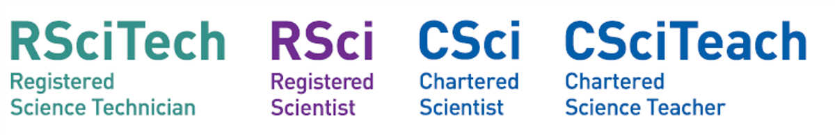 RSciTech (Registered Science Technician), RSci (Registered Scientist), CSci (Chartered Scientist), CSciTeach (Chartered Science Teacher)